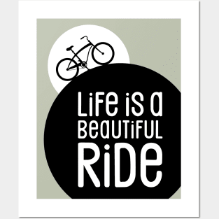 Cycling Life is a Beautiful Bike Ride Posters and Art